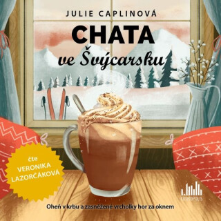 Chata ve Švýcarsku - Julie Caplinová