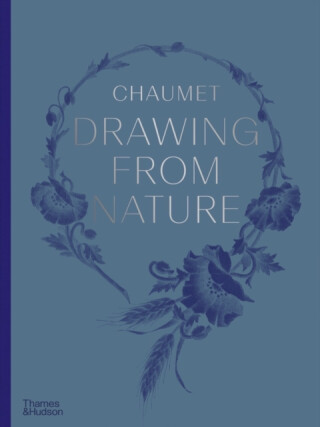 Chaumet Drawing from Nature - Gaelle Rio,Marc Jeanson