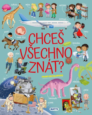 Chceš všechno znát? První encyklopedie - Ilaria Barsotti
