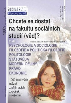 Chcete se dostat na fakultu sociálních studií (věd)? 2. díl - Pavel Kotlán,kolektiv autorů