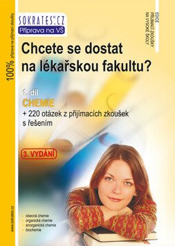 Chcete se dostat na lékařskou fakultu? 1. díl - Chemie - Pavel Řezanka,Ivo Staník