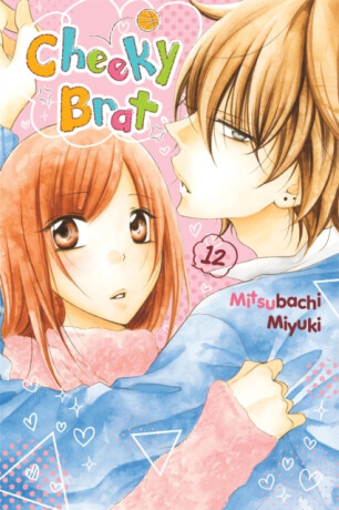 Cheeky Brat, Vol. 12 - Miyuki Mitsubachi,Athena Nibley,Alethea Nibley,Lys Blakeslee