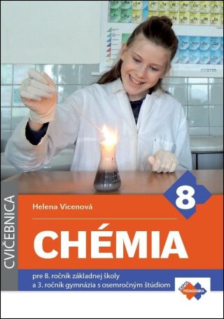 Chémia - Cvičebnica pre 8. ročník základ - Helena Vicenová