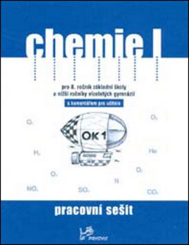 Chemie I - Pracovní sešit s komentářem pro učitele - Danuše Pečová,Pavel Peč,Ivo Karger