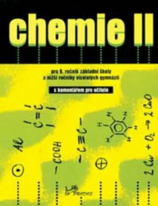 Chemie II s komentářem pro učitele - Danuše Pečová,Pavel Peč,Ivo Karger