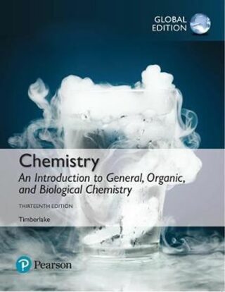 Chemistry: An Introduction to General, Organic, and Biological Chemistry, - Karen C. Timberlake