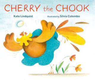 Cherry the Chook - Kate Lindquist
