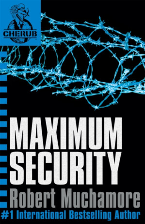 CHERUB: Maximum Security - Robert Muchamore