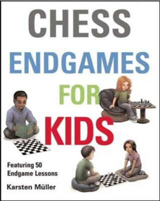 Chess Endgames for Kids - Karston Muller
