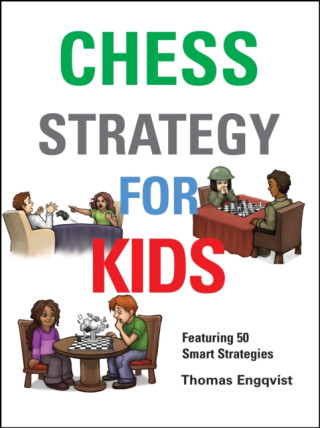 Chess Strategy for Kids - Thomas Engqvist
