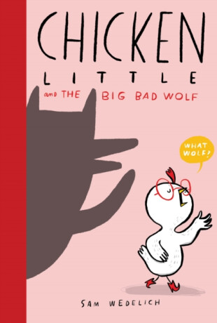 Chicken Little and the Big Bad Wolf (The Real Chicken Little) - 