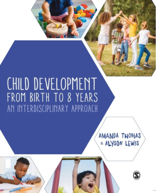 Child Development From Birth to 8 Years - Amanda Thomas,Alyson Lewis