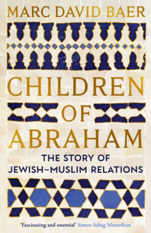 Children of Abraham - Marc David Baer