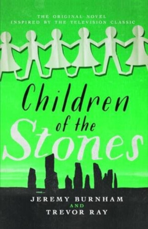 Children of the Stones - Jeremy Burnham,Trevor Ray