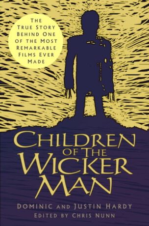Children of The Wicker Man - Dominic Hardy,Justin Hardy