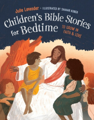 Children'S Bible Stories for Bedtime - Julie  Lavender