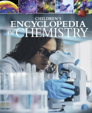 Children's Encyclopedia of Chemistry - Janet Bingham