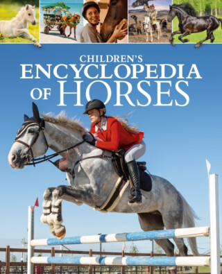 Children's Encyclopedia of Horses - Claudia Martin