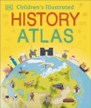 Children's Illustrated History Atlas - DK