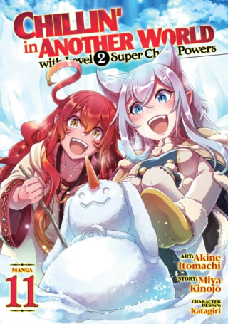 Chillin' in Another World with Level 2 Super Cheat Powers (Manga) Vol. 11 - Miya Kinojo
