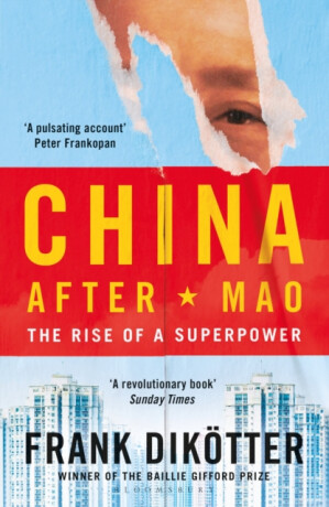 China After Mao - Frank Dikotter