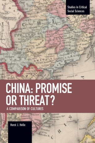 China: Promise Or Threat? - Horst J. Helle