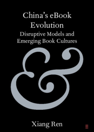 China's eBook Evolution - Xiang  Ren