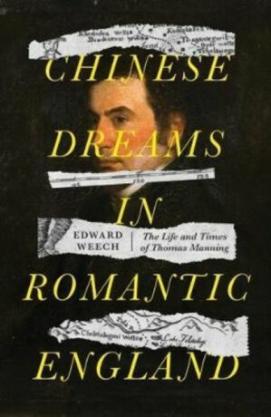 Chinese Dreams in Romantic England - Edward  Weech