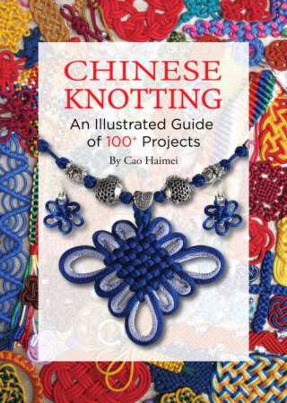 Chinese Knotting - Haimei Cao