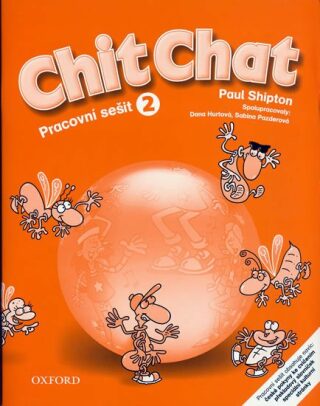 Chit Chat 2 Pracovní Sešit - Paul Shipton