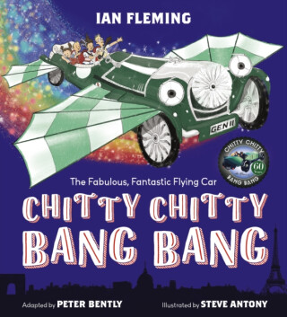 Chitty Chitty Bang Bang - Ian Fleming,Peter Bently