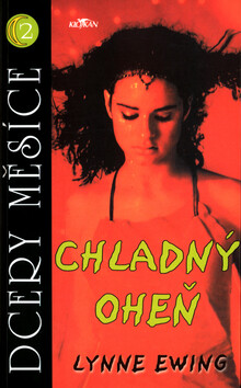 Chladný oheň - Lynne Ewing