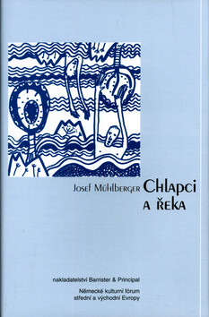 Chlapci a řeka (poškozená) - Josef Mühlberger