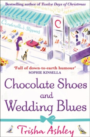 Chocolate Shoes and Wedding Blues - Trisha Ashley