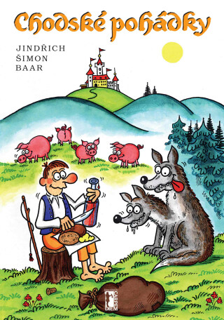 Chodské pohádky - Jindřich Šimon Baar