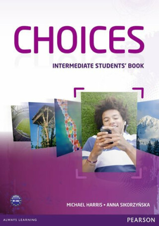 Choices Intermediate Students' Book - Michael Harris,Anna Sikorzynska