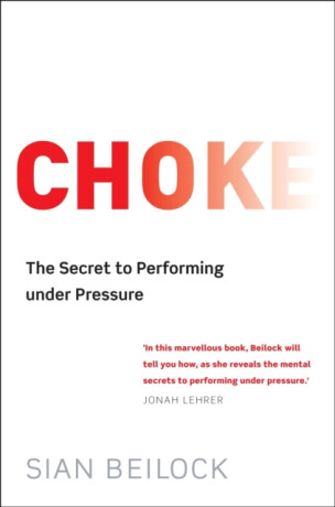 Choke - Sian Beilock