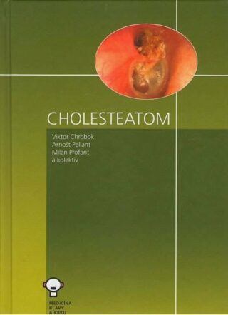 Cholesteatom - Milan Profant,Viktor Chrobok,Arnošt Pellant