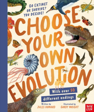 Choose Your Own Evolution: Go Extinct or Survive? You Decide! - Jules Howard
