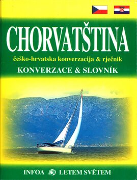 Chorvatština Konverzace + slovník - Jana Pajičová