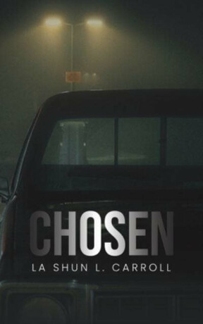 Chosen - La Shun L. Carroll