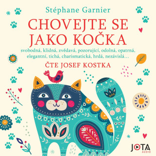Chovejte se jako kočka - Stéphane Garnier