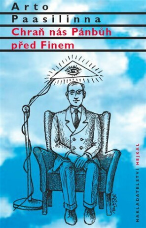 Chraň nás Pánbůh před Finem - Arto Paasilinna,Jiří Slíva