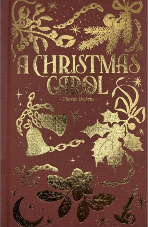 A Christmas Carol (Luxe Edition) - Charles Dickens