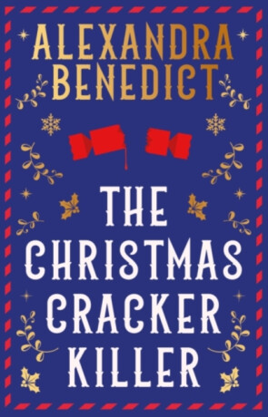 Christmas Cracker Killer Signed Edition - Benedict Alexandra