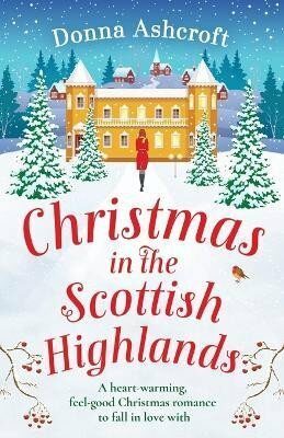 Christmas in the Scottish Highlands - Donna Ashcroftová