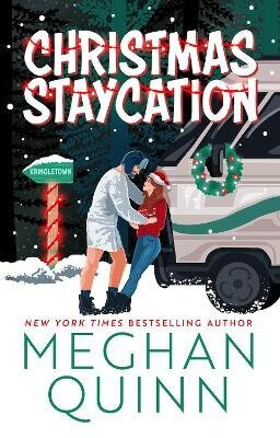 Christmas Staycation - Meghan Quinn