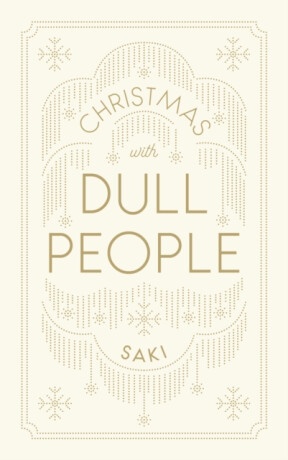 Christmas with Dull People - Saki