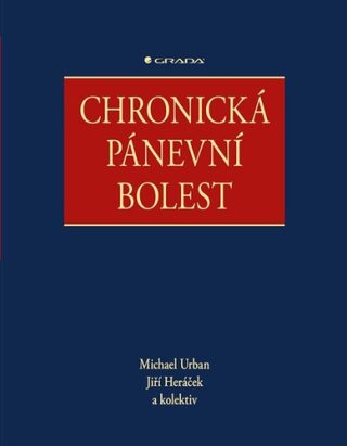 Chronická pánevní bolest - Michael Urban,Jiří Heráček