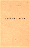 Chuť skutečna - Pierre Reverdy